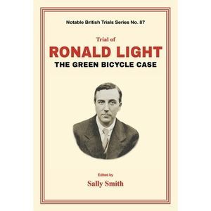 Trial of Ronald Light: The Green Bicycle Case -- Sally Smith